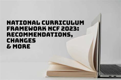 All About National Curriculum Framework NCF 2023