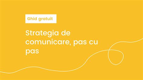 O Strategie De Comunicare Corect Ghid Gratuit