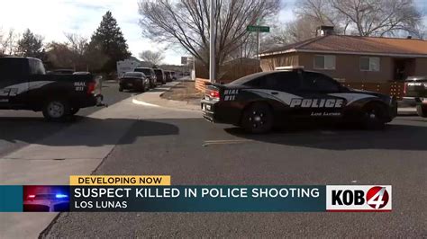 Nmsp Suspect Killed In Los Lunas Police Shooting