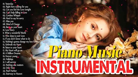 Romantic Piano Relaxing Beautiful Love Songs 70s 80s 90s Playlist Greatest Hits Love Songs