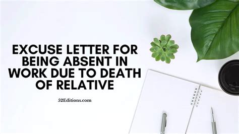 Excuse Letter For Being Absent In Work Due To Death Of Relative Get Free Letter Templates