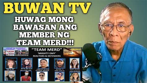 Buwan Tv Huwag I Mis Lead Ang Viewers Ok Kami Sa Team Merd Huwag Mo