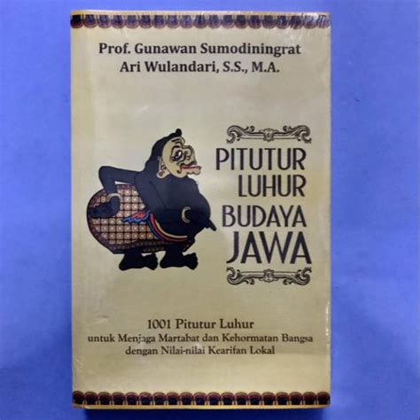 Jual Pitutur Luhur Budaya Jawa Gunawan Sumodiningrat Shopee Indonesia