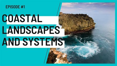 COASTAL LANDSCAPES AND SYSTEMS Coasts Revision Series 1 ALevel