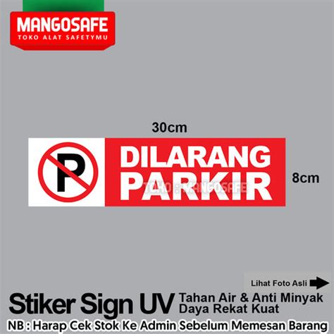 Jual Sticker Dilarang Parkir No Parking 30x8 Stiker Uv Warning Tanda