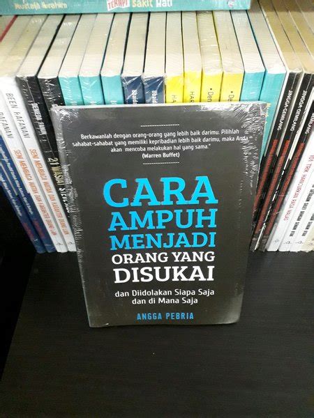 Jual Buku Cara Ampuh Menjadi Orang Yang Disukai Dan Diidolakan Siapa