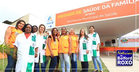 Belford Roxo Inaugura Unidade De Sa De Da Fam Lia Not Cias De Belford