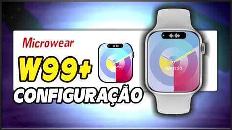 Como CONFIGURAR E SINCRONIZAR Smartwatch W99 PLUS Da Forma Correta