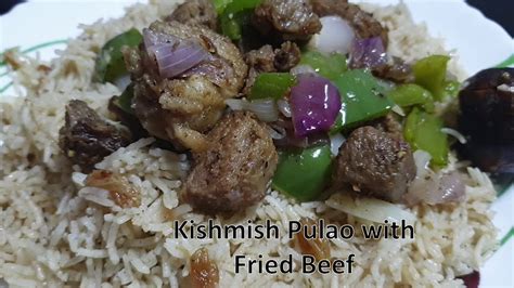 Eid Ul Adha Special Recipe Kishmish Pulao With Fried Beef Beef Fry