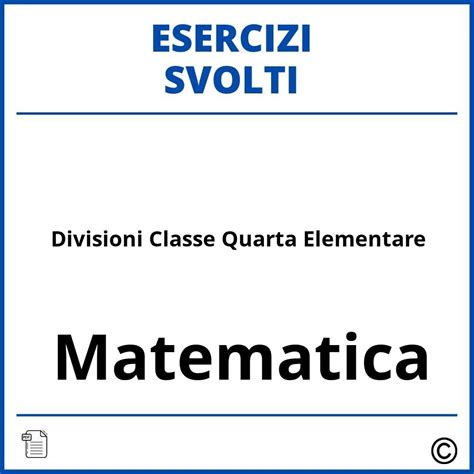 Esercizi Divisioni Classe Quarta Elementare Soluzioni Svolti PDF