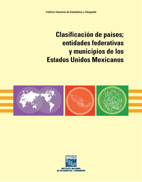 Clasificacion De Paises Entidades Federativas Y Municipios Inegi