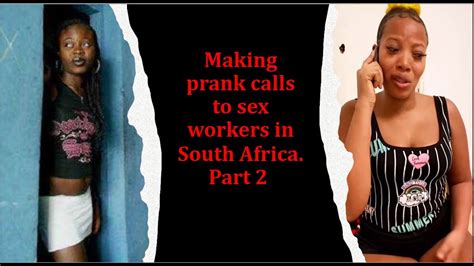 Making Prank Calls To Sex Workers In South Africa Part 2 Prank Adult