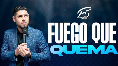 El Fuego Divino Que Cambiar Tu Vida Pastor Frankely V Squez Youtube