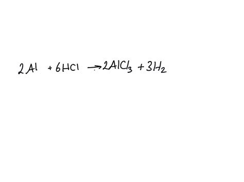 Solved Aluminum Reacts With Hydrochloric Acid To Produce Aluminum