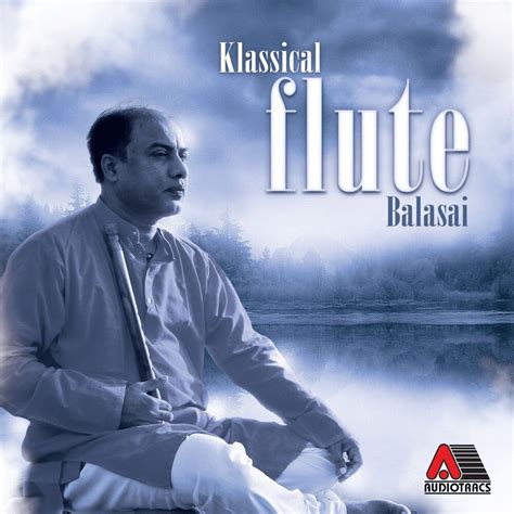 Klassical Flute Balasai (Classical Instrumental-Flute) - Balasai mp3 buy, full tracklist