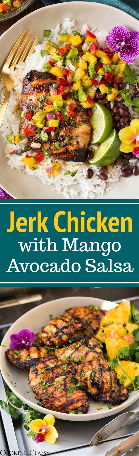 Jerk Chicken With Mango Avocado Salsa And Coconut Rice Cooking Classy Jamaican Recipes New