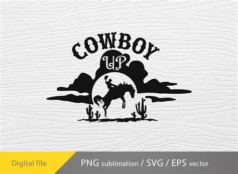 Cowboy Up Svg Png Sublimation Rodeo Svg Cowboy Ranch Scene Svg Etsy