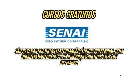 Senai Oferece Vagas Em Cursos T Cnicos Gratuitos Inscri Es