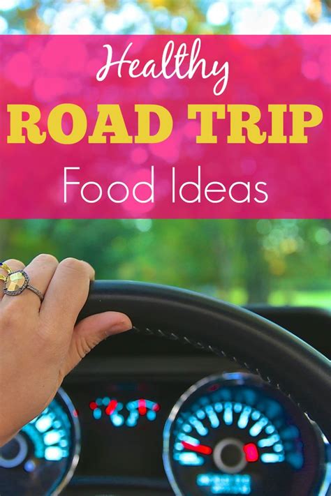 Our Best Road Trip Food Ideas Including Fast And Healthy Breakfast