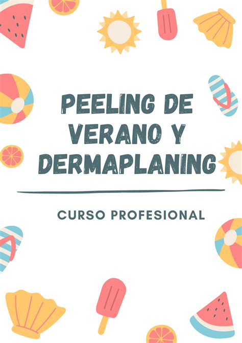 Maestria En Peeling De Verano Y Dermaplaning Para Cosmetologas Os