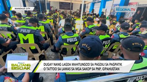 Balitang Bisdak Pagdili Sa Pagpatik O Tattoo Sa Lawas Sa Mga Pulis