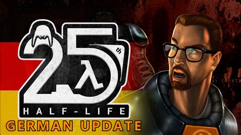 Half Life Deutsch Patch Gesucht Language Oder Uncut Patch Gesucht