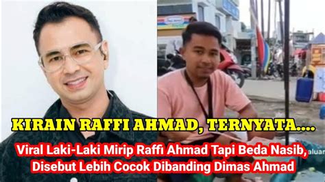 Viral Laki Laki Mirip Raffi Ahmad Tapi Beda Nasib Disebut Lebih Cocok