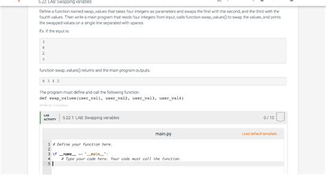 Solved 5 22 LAB Swapping Variables Define A Function Named Chegg