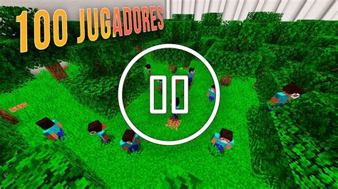 MINECRAFT 100 JUGADORES Pero PUEDO CONTROLAR El TIEMPO YouTube