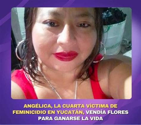 Investigan feminicidio de Angélica Beatriz en Yucatán Almomento