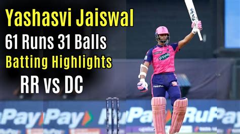 Yashasvi Jaiswal Batting Highlights Vs Dc Y Jaiswal Scores 60 Runs