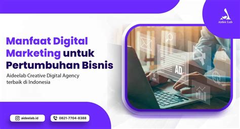 Manfaat Digital Marketing Untuk Pertumbuhan Bisnis Aidee Lab