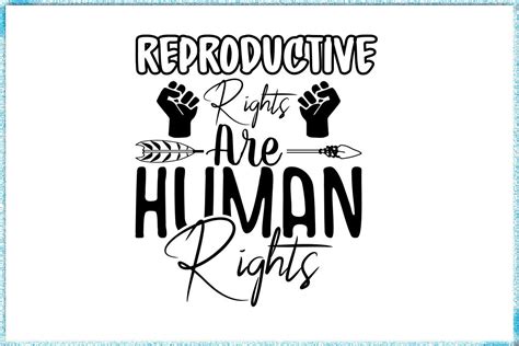 Reproductive Rights Are Human Rights Svg Graphic By Teamwork Creative