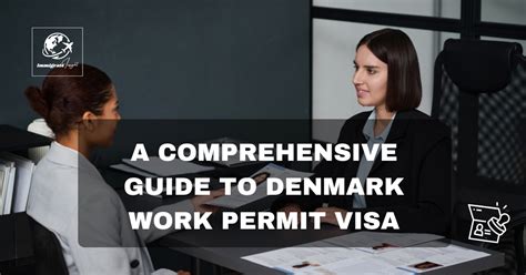 A Comprehensive Guide To Denmark Work Permit Visa Immigrate Insight