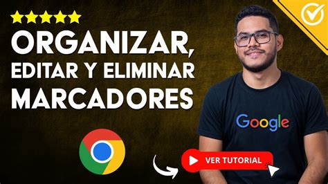 C Mo Crear Editar Organizar Y Eliminar Mis Marcadores Favoritos En