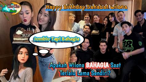 Happy Birthday Susan Sameeh Apakah Wilona Merasa Bosan Karena Terlalu