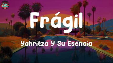 Tribe Latina Frágil Yahritza Y Su Esencia Carin Leon Bad Bunny Letra YouTube