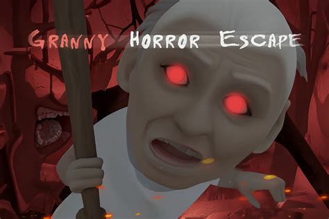 Granny Horror Escape Online Game Play For Free Starbie Co Uk