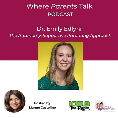 Autonomy Supportive Parenting Where Parents Talk Podcast