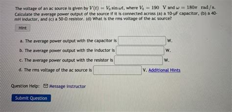 Solved The Voltage Of An Ac Source Is Given By V T V Sin Chegg