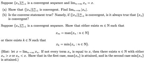 Solved Suppose Xn N 1 Is A Convergent Sequence And Limn Too Chegg