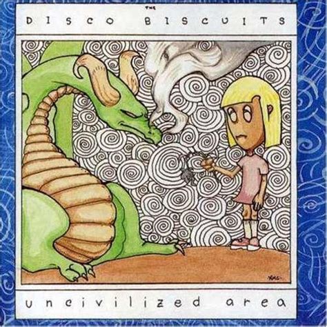 The Disco Biscuits - Uncivilized Area Lyrics and Tracklist | Genius