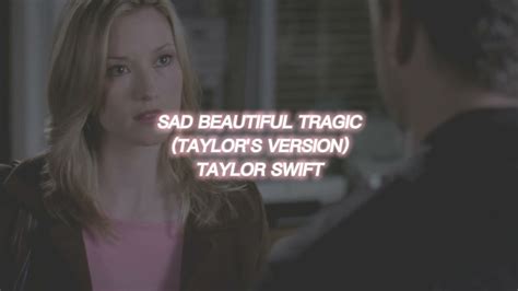 Sad Beautiful Tragic Taylor S Version [taylor Swift] — Edit Audio Youtube