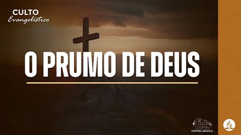 O Prumo De Deus Jos Alex Culto Evangel Stico Youtube