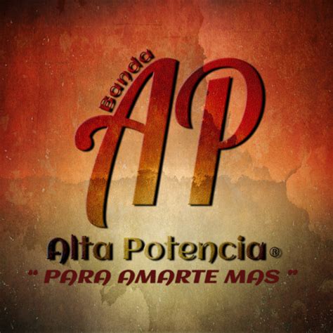 Stream Banda Alta Potencia Listen To Para Amarte M S Playlist Online