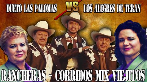 Los Alegres De Teran Y Dueto Las Palomas Rancheras Y Corridos