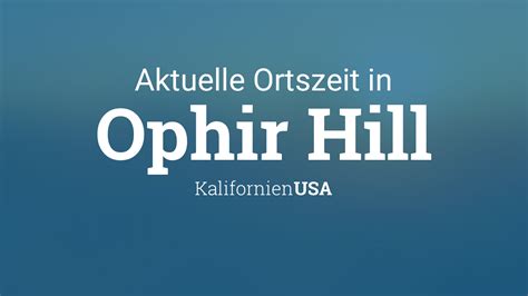 Uhrzeit Ophir Hill Kalifornien Usa