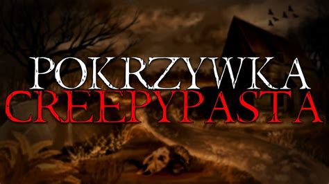 Pokrzywka Creepypasta Do Poduszki Lektor PL YouTube