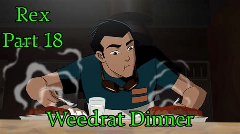 Rex Shrek Part 18 Weedrat Dinner Youtube