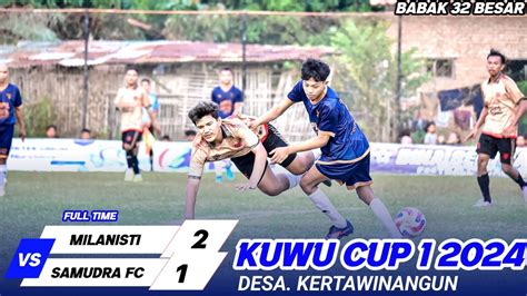 Kuwu Cup Kertawinangun Milanisti Cirebon Vs Samudra Fc